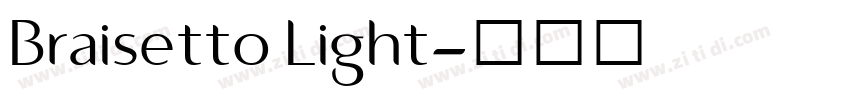 Braisetto Light字体转换 Braisetto Light字体转换